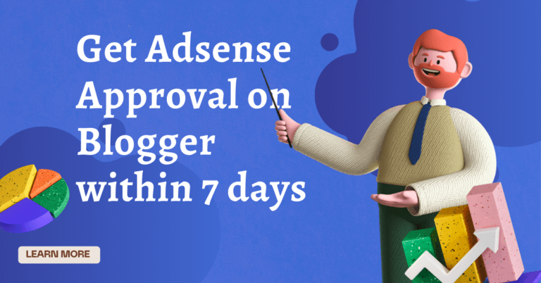 Get Adsense approval on blogger within 7 days