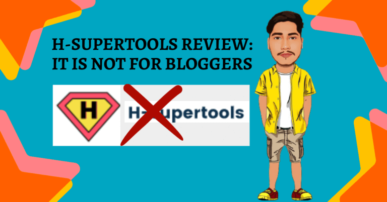 H-Supertools Review: It is not for bloggers