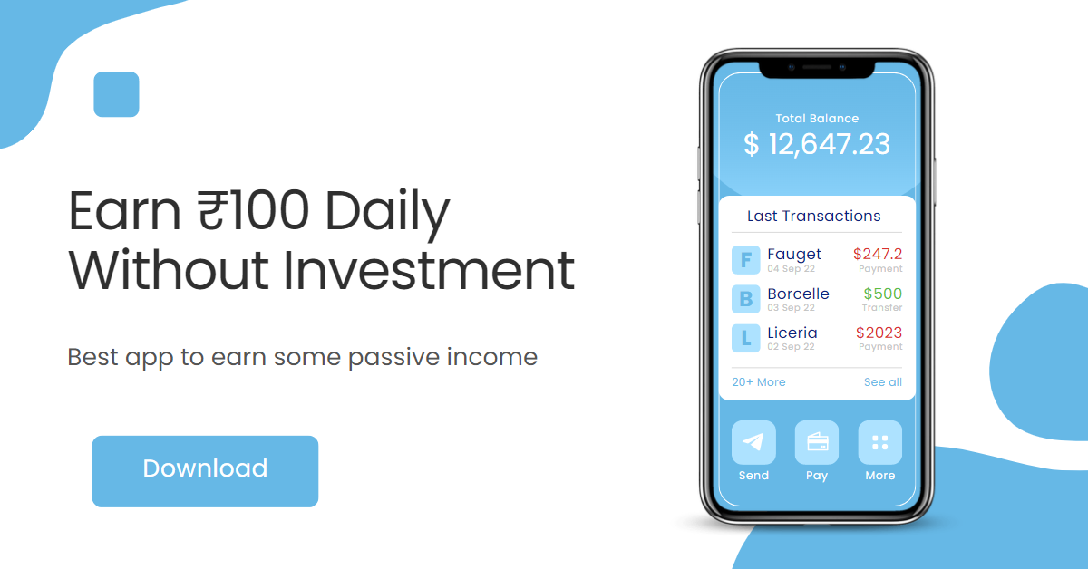 Daily 100 rupees earning App without investment