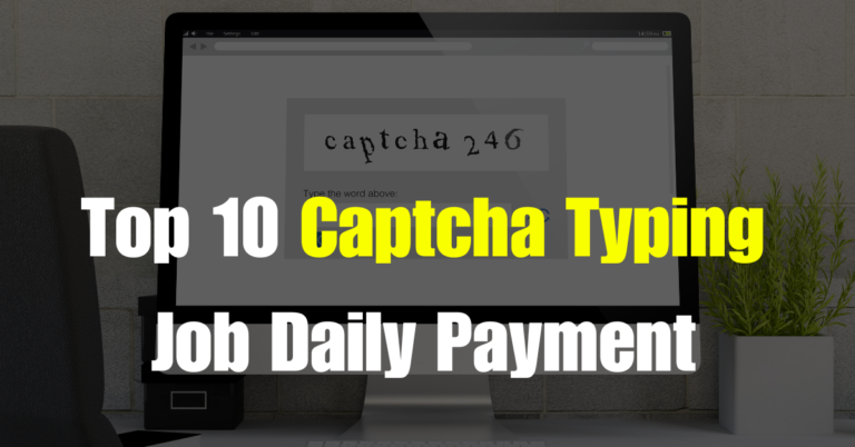 Captcha Typing Job Daily Payment